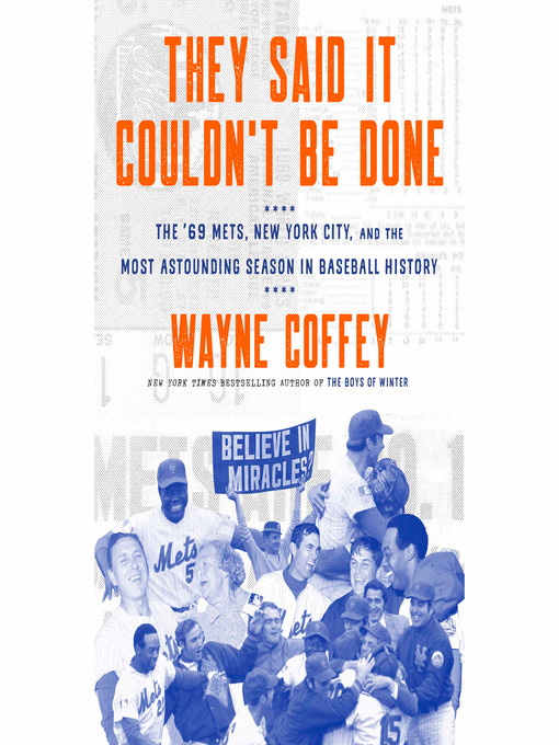 Title details for They Said It Couldn't Be Done by Wayne Coffey - Available